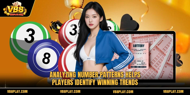 Analyzing number patterns helps players identify winning trends