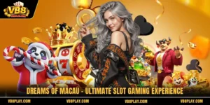 Dreams Of Macau