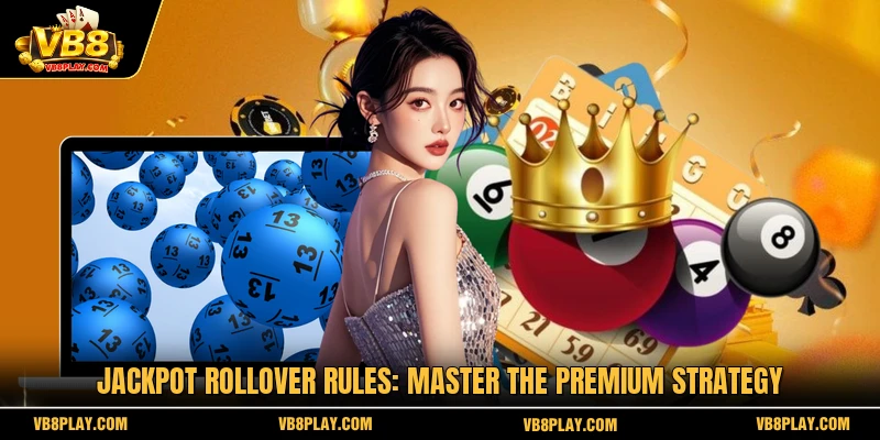 Jackpot Rollover Rules